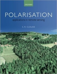 S. R. Cloude - Polarisation - Applications in Remote Sensing.