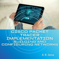  S. R. Jena - Cisco Packet Tracer Implementation: Building and Configuring Networks - 1, #1.