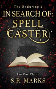 In Search of Spell Caster - Part 1: Clarity
