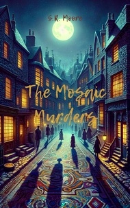  S.R. Moore - The Mosaic Murders - Mysteries of Lavender Lane, #3.