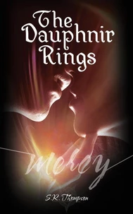 The Dauphnir Rings:  Mercy