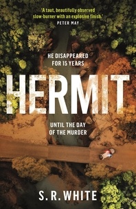 S. R. White - Hermit - the international bestseller from the author of RED DIRT ROAD.