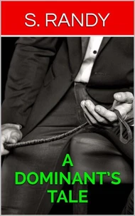 A Dominant’s Tale