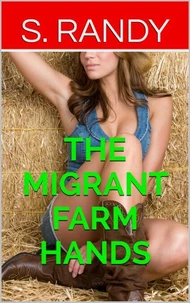 The Migrant Farm Hands