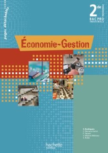 S Rodrigues et Corinne Dervaux-Variot - Economie-Gestion 2e Bac Pro Industriels Pages détachables.