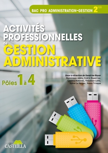 S Royer - Activités professionnelles de gestion administrative 2e Bac Pro - Livre de l'élève.