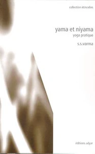 Yama Et Niyama. Yoga Pratique
