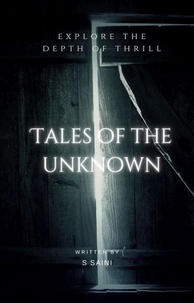  S Saini - Tales of the Unknown.