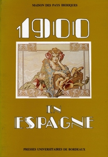 1900 En Espagne (Essai D'Histoire Culturelle)