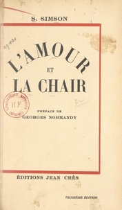 S. Simson et Georges Normandy - L'amour et la chair.