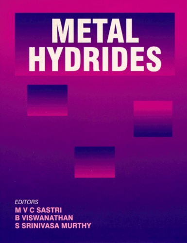 S Srinivasa Murthy et M-V-C Sastri - METAL HYBRIDES. - Fundamentals and applications.