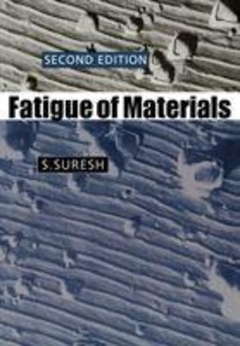 S Suresh - Fatigue Of Materials.