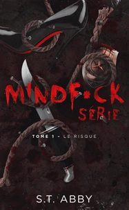 Mindf*ck série - Tome 1 : Le risque