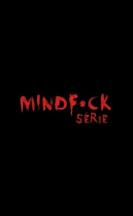 Mindf*ck série - Tome 2 : Double jeu