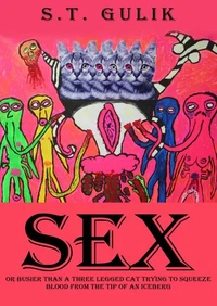 Sex or Busier Than a Three-Legged Cat Trying to Squeeze Blood from the Tip of an Iceberg