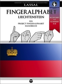  S.T. Lassal et  Lassal - Fingeralphabet Liechtenstein – Ein Project FingerAlphabet Handbuch - Project FingerAlphabet BASIC, #14.