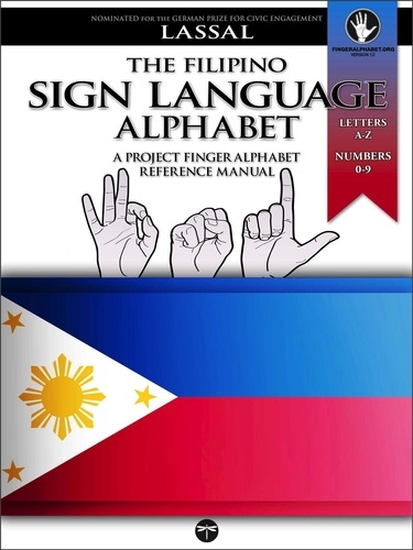  S.T. Lassal et  Lassal - The Filipino Sign Language Alphabet – A Project FingerAlphabet Reference Manual - Project FingerAlphabet BASIC, #17.