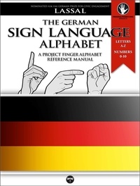  S.T. Lassal et  Lassal - The German Sign Language Alphabet – A Project FingerAlphabet Reference Manual - Project FingerAlphabet BASIC, #2.