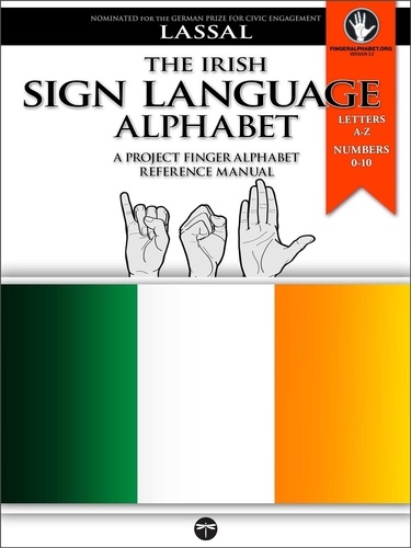  S.T. Lassal et  Lassal - The Irish Sign Language Alphabet – A Project FingerAlphabet Reference Manual - Project FingerAlphabet BASIC, #7.