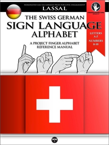  S.T. Lassal et  Lassal - The Swiss German Sign Language Alphabet – A Project FingerAlphabet Reference Manual - Project FingerAlphabet BASIC, #6.