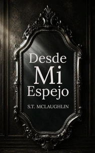 Desde mi Espejo