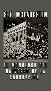 El Monólogo del Universo de la Corrupción