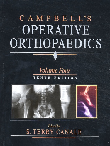 S-Terry Canale et  Collectif - Campbell'S Operative Orthopaedics 4 Volumes. 10th Edition.