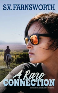 A Rare Connection: Inspirational Romantic Suspense