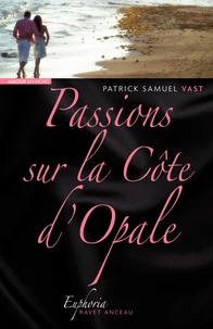PASSIONS SUR LA CÔTE D'OPALE