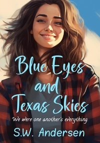  S.W. Andersen - Blue Eyes and Texas Skies.