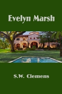  S.W. Clemens - Evelyn Marsh.