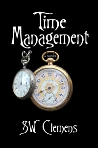 Time Management: a Novel