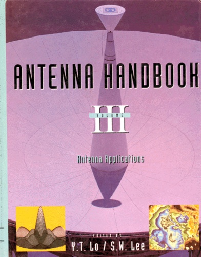 S-W Lee et Y-T Lo - Antenna Handbook. Volume 3, Antenna Applications.