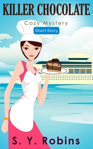 Killer Chocolate: Cozy Mystery Short Story