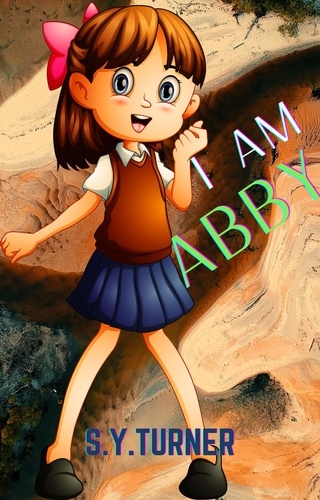  S.Y. TURNER - I Am Abby - EPIC BOOKS, #2.