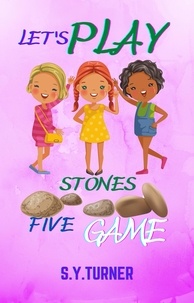  S.Y. TURNER - Let's Play Five Stones Game - MY BOOKS, #6.