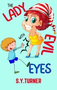 Téléchargez des ebooks au Royaume-Uni The Lady with Evil Eyes  - MY BOOKS, #2 par S.Y. TURNER 9798215198117