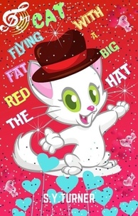  S.Y. TURNER - The Red Fat Flying Cat With a Big Hat - RED BOOKS, #6.