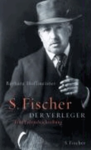 S. Fischer, der Verleger - Eine Lebensbeschreibung.
