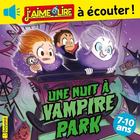 SÉGOLÈNE VALENTE et Emmanuel Ristord - Une nuit à Vampire Park.