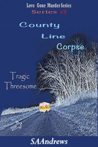 County Line Corpse - Tragic Threesome