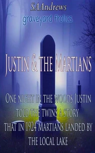 Justin &amp; the Martians - Graveyard Frolics