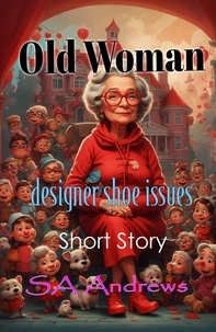  SA Andrews - Old Woman - Designer Shoe Issues.