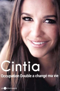 Cintia : occupation double a change ma vie