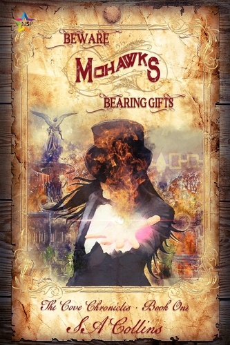  SA Collins - Beware Mohawks Bearing Gifts.