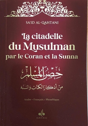 Citadelle du musulman par le Coran et la Sunna