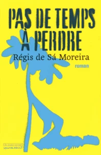 Pas de temps à perdre