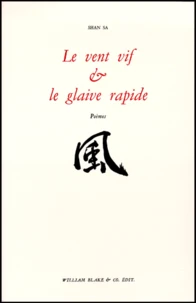 Le vent vif et le glaive rapide