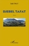 Saâd Taklit - Djebel Tafat.