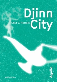 Saad Z. Hossain - Djinn City.